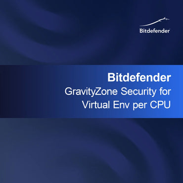 Bitdefender GravityZone Sanal Ortam için CPU Başına Güvenlik