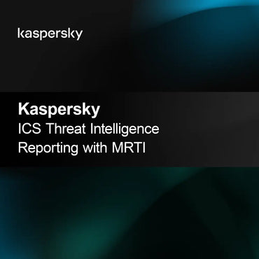 Kaspersky ICS Tehdit İstihbaratı Raporlama MRTI ile
