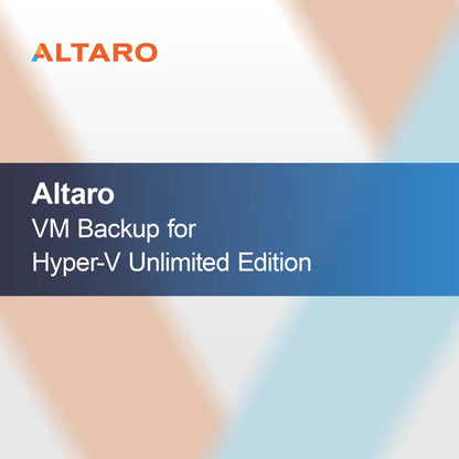 Altaro VM Backup for Hyper-V Sınırsız Sürüm